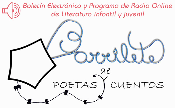 Boletín Electrónico y Programa de Radio Online de Literatura infantil