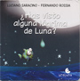 ¿Has visto alguna lágrima de luna? - Luciano Saracino