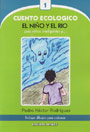 Cuento Ecológico, El niño y el río -  Pedro Héctor Rodríguez