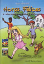 Horas Felices y otros cuentos para niños y adolescentes - Zulma Prina - Carlos Pensa - Aldo Tibaudín