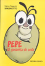 Pepe. El gusanito de seda - Nelsi Noemí