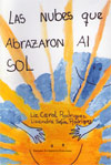 Las nubes que abrazaron al sol - Liz Carol Rodriguez Herrera