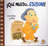 ¡Qué miedo, Edison! - Cecilia Blanco