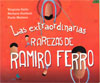 Las extraordinarias rarezas de Ramiro Ferro - Virginia Gallo y Bárbara Gottheil