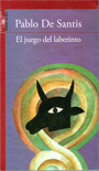 El juego del laberinto - Pablo De Santis