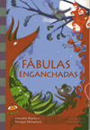 Fábulas Enganchadasi - Graciela Repún y Enrique Melatoni