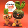 Vitamina, ¿Dónde estás?