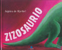 Zizosaurio - Agnés de Ryckel
